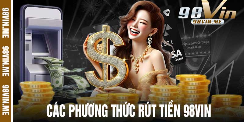 Rút Tiền 98vin