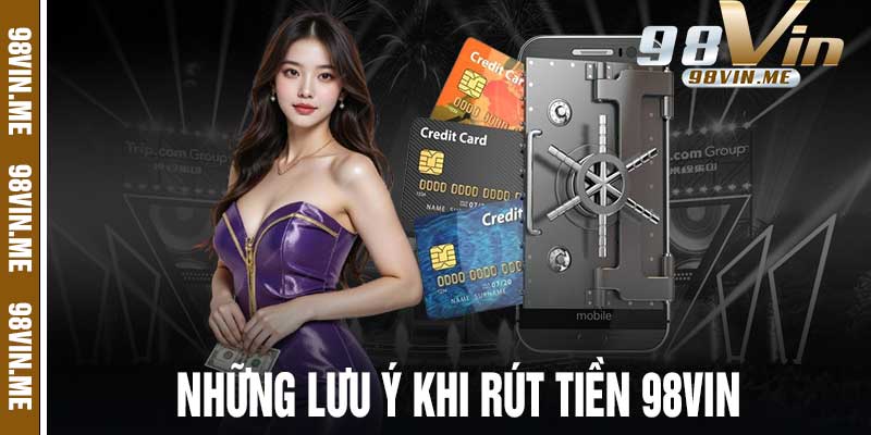 Rút Tiền 98vin