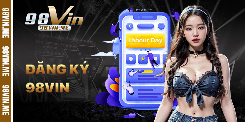 Đăng Nhập 98vin – Link Truy Cập Mới Nhất Không Bị Chặn 2026