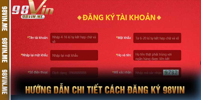Hướng dẫn chi tiết cách đăng ký 98vin
